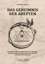 Alexander von Bernus: Das Geheimnis der Adepten, Buch