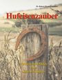 Robert Means Lawrence: Hufeisenzauber, Buch