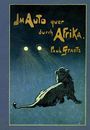 Paul Graetz: Im Auto quer durch Afrika, Buch