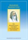 Maharishi Mahesh Yogi: Die Wissenschaft vom Sein und die Kunst des Lebens, Buch