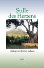 Robert Adams: Stille des Herzens 1, Buch