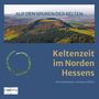Udo Schlitzberger: Auf Den Spuren Der Kelten, Buch