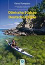 Björn Nehrhoff von Holderberg: Kanu Kompass Dänische Südsee, Deutsche Ostsee, Buch