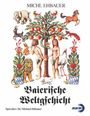 Michl Ehbauer: Baierische Weltgschicht, CD
