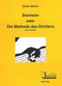 Stefan Bittner: Stanislav oder Die Methode des Dichters, Buch