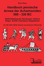 Stefan Bittner: Handbuch persische Armee der Achaimeniden 560 - 330 BC, Buch