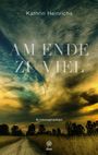 Kathrin Heinrichs: Am Ende zu viel, Buch