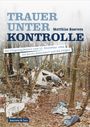 Matthias Baerens: Trauer unter Kontrolle, Buch