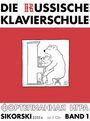 : Die Russische Klavierschule, 1. Mit 2 CD's, Noten