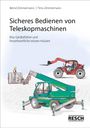 Bernd Zimmermann: Sicheres Bedienen von Teleskopmaschinen, Buch