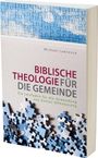 Michael Lawrence: Biblische Theologie für die Gemeinde, Buch