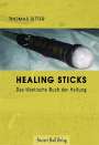 Thomas Ritter: Healing Sticks, Buch
