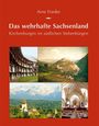 Arne Franke: Das wehrhafte Sachsenland, Buch