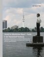 Ivan Baresic-Nikic: "Kunst im öffentlichen Raum"-Politik in der Hansestadt Hamburg, Buch