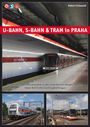 Robert Schwandl: U-Bahn, S-Bahn & Tram in Praha, Buch