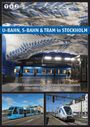 Robert Schwandl: U-Bahn, S-Bahn & Tram in Stockholm, Buch