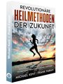 Frank Fabian: Revolutionäre Heilmethoden der Zukunft, Buch