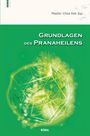 Choa Kok Sui: Grundlagen des Pranaheilens, Buch