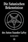 Blanche Barton: Die Satanischen Bekenntnisse des Anton Szandor LaVey, Buch