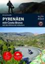 Hans Michael Engelke: Motorradreiseführer Pyrenäen mit Costa Brava, Buch