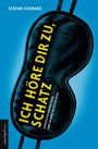 Stefan Schwarz: Ich höre dir zu, Schatz, Buch