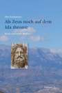 Arn Strohmeyer: Als Zeus noch auf dem Ida thronte, Buch