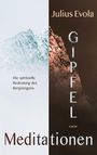 Julius Evola: Gipfelmeditationen, Buch