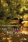 Norbert Weickenmeier: Architektur der Erosion, Buch