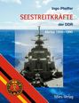 Ingo Pfeiffer: Seestreitkräfte der DDR, Buch