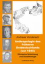 Andreas Vonderach: Anthropologie des früheren Ostdeutschlands (vor 1945), Buch