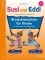 Anja Elsholz: Susi und Eddi: Bratschenschule für Kinder, Buch