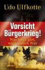 Udo Ulfkotte: Vorsicht Bürgerkrieg!, Buch