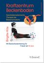 Brigitte Kita: Kraftzentrum Beckenboden: Ganzheitsmedizinische Therapie bei Blasenschwäche mit Beckenbodentraining für Frauen ab 50 plus, Buch