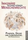 Richard Hörner: Imaginäre Menschenrechte, Buch