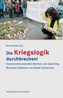 : Die Kriegslogik durchbrechen!, Buch