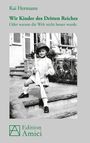 Kai Hermann: Wir Kinder des Dritten Reiches, Buch