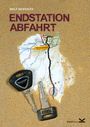 Rolf Henniges: Endstation Abfahrt, Buch