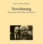 Titel: Versöhnung. Untertitel: Erinnerungen und Gedanken in die Zukunft. Autoren: Kurt L. und Lore Metzger. Darunter ein Foto von einem älteren Paar.