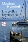 Manfred Hummel: Die großen bayerischen Seen, Buch