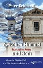 Titel: "Zwischen Himmel und Rom". Autor: Peter Gebhardt. Hintergrund: Gebäude mit schwebendem Kunstwerk.