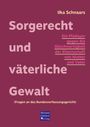 Titel: "Sorgerecht und väterliche Gewalt". Untertitel: "Ein Plädoyer gegen die Gleichwertigkeit der Elternschaft".