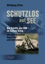 Wolfgang Klietz: Schutzlos auf See, Buch