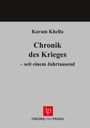 Karam Khella: Chronik des Krieges - seit einem Jahrtausend, Buch