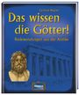 Gerhard Wagner: Das wissen die Götter!, Buch