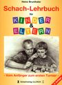 Heinz Brunthaler: Schach-Lehrbuch für Kinder & Eltern, Buch