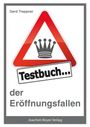 Gerd Treppner: Testbuch der Eröffnungsfallen, Buch