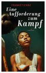 Frankétienne: Eine Aufforderung zum Kampf, Buch