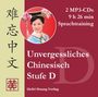 Hefei Huang: Unvergessliches Chinesisch, Stufe D. Sprachtraining, CD,CD