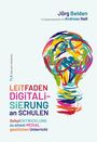 Jörg Belden: Leitfaden Digitalisierung an Schulen, Buch