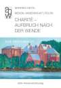 Manfred Dietel: Charité - Aufbruch nach der Wende, Buch